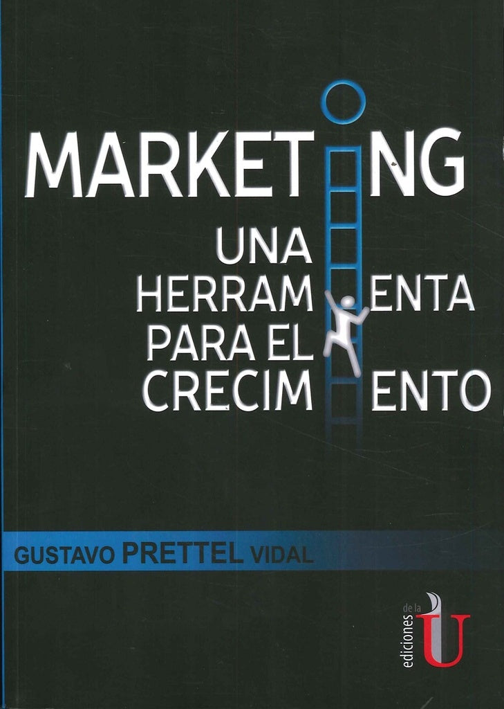 Marketing una herramienta para el crecimiento | GustavoPrettel Vidal
