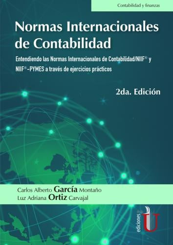 Normas Internacionales de contabilidad. Entendiendo las Normas Internacionales de contabilidad/NIIF® | CarlosAlbertoGarcia Monta?o