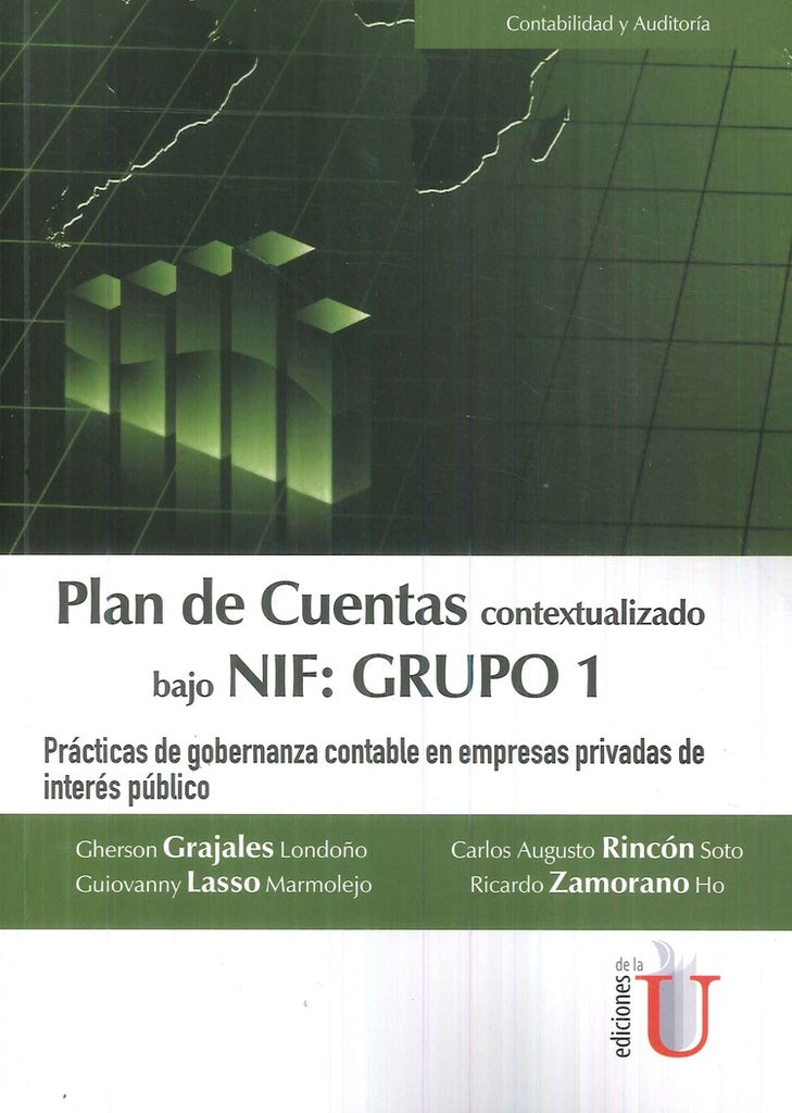 Plan de cuentas contextualizado bajo Nif: Grupo 1 practicas de gobernanza contable en empresas pr | CarlosA.Rinc?n Soto
