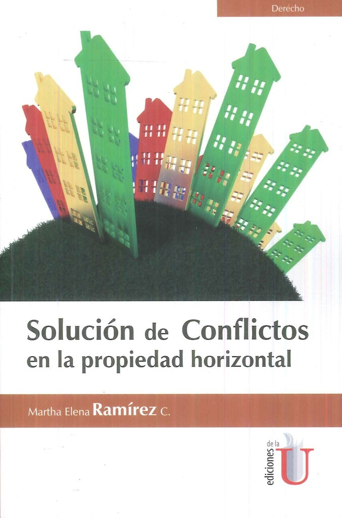Solucion de conflictos en la propiedad horizontal | MarthaElena Ramirez