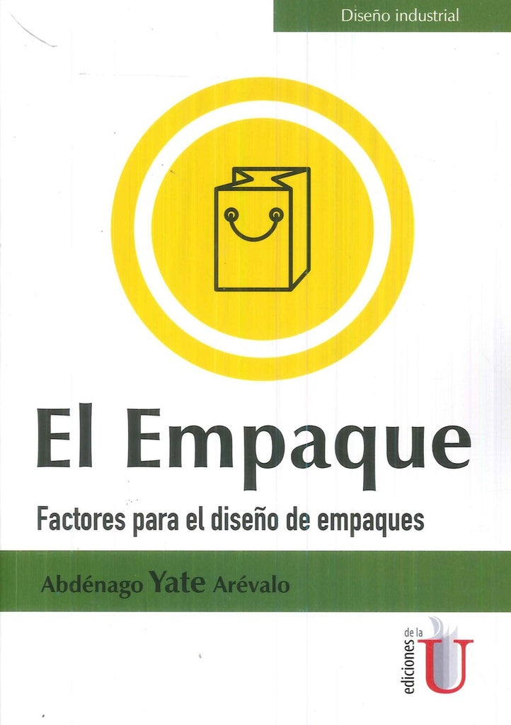 El Empaque. Factores para el dise?o de empaques | AbdenagoYate Arevalo