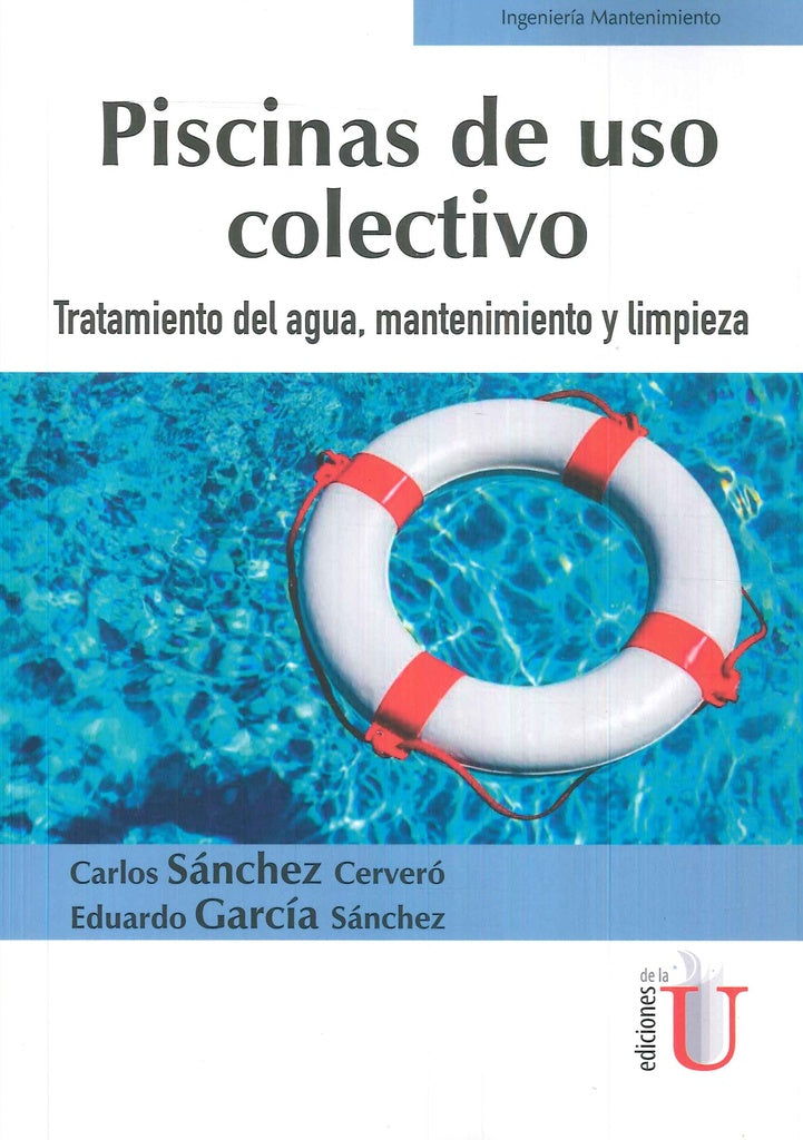 Piscinas de uso colectivo. Tratamiento del agua, mantenimiento y limpieza | EduardoGarcia Sanchez