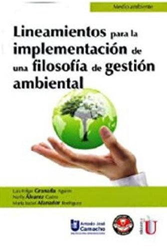 Lineamientos para la implementacion de una filosofia de gestion ambiental | MariaIsabel Afanador