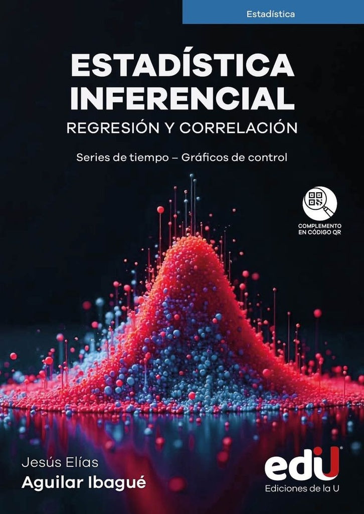Estadistica inferencial. Regresion y correlacion | Jesus Aguilar