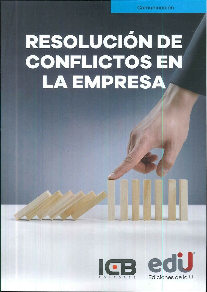 Resolucion de conflictos en la empresa | Editores ICB