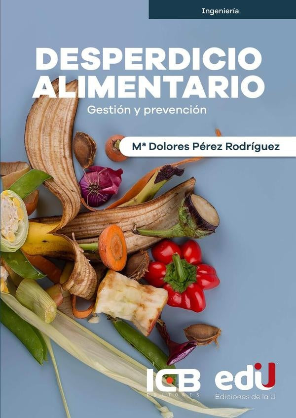 Desperdicio alimentario | PEREZ LOPEZ MARIA ANGELES