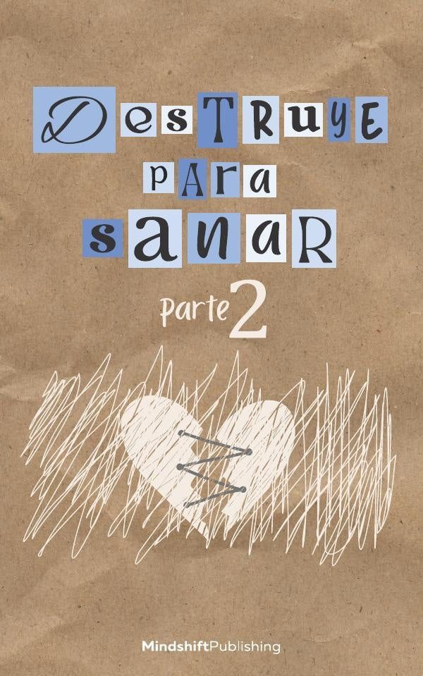 Destruye para sanar 2 | Publishing Mindshift