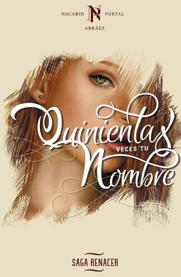 Quinientas veces tu nombre
| Nacarid Portal