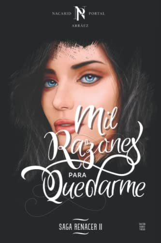 Mil razones para quedarme | Nacarid Portal