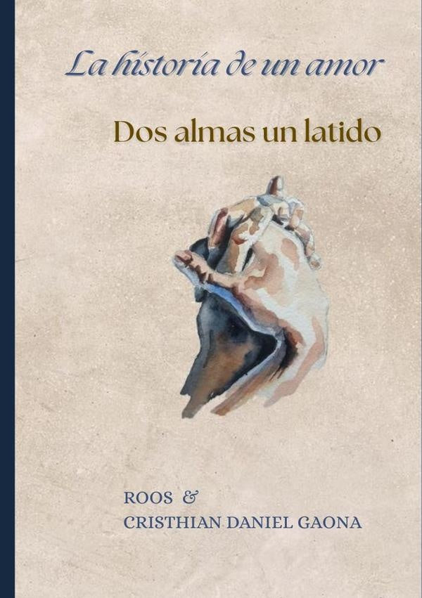 La Historia de un Amor: Dos Almas, un latido | ROOSSINCKMARILYN J