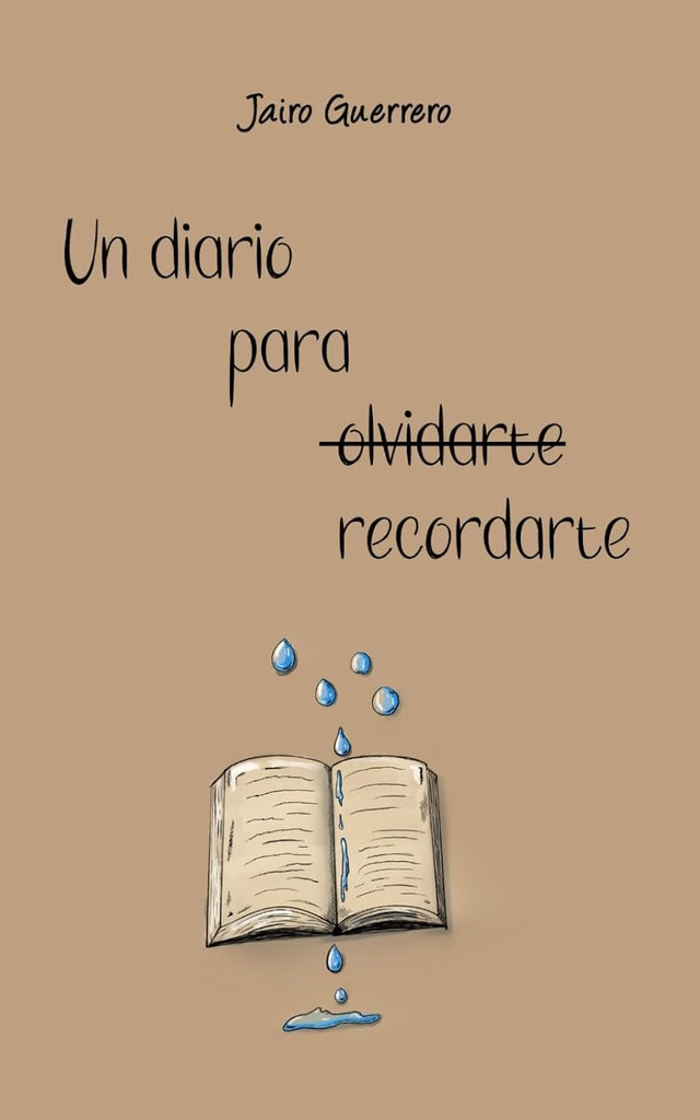 Un Diario Para Recordarte | Jairo Guerrero