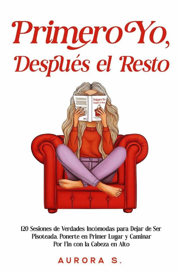Primero Yo despues el resto | Aurora Simoes De Matos