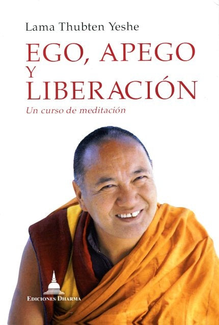 Ego, Apego y liberacion | LamaThubten Yeshe