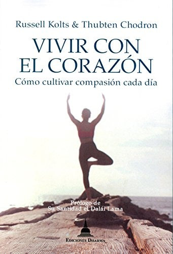 Vivir con el corazon | Russell Kolts