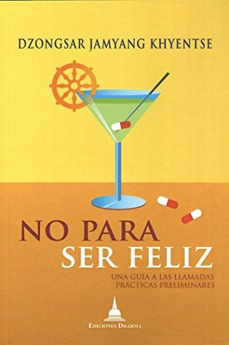 No para ser feliz | DzongsarJamyang Khyentse
