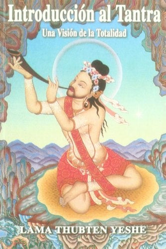 Introduccion al tantra | LamaThubten Yeshe