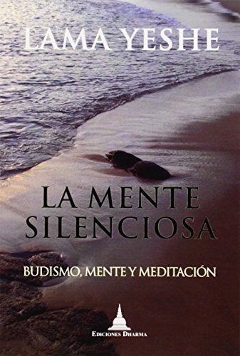 La mente silenciosa | LamaThubten Yeshe
