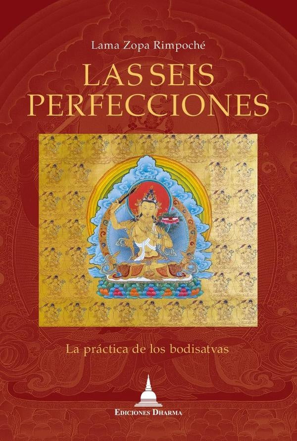 Las seis perfecciones | LamaZopa Rimpoche