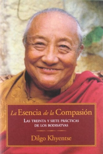 La esencia de la compasion | DilgoKhyentse Rimpoche