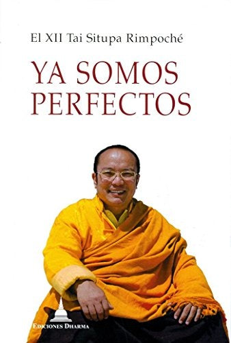 Ya somos perfectos | ElXIITaiSitupa Rimpoche