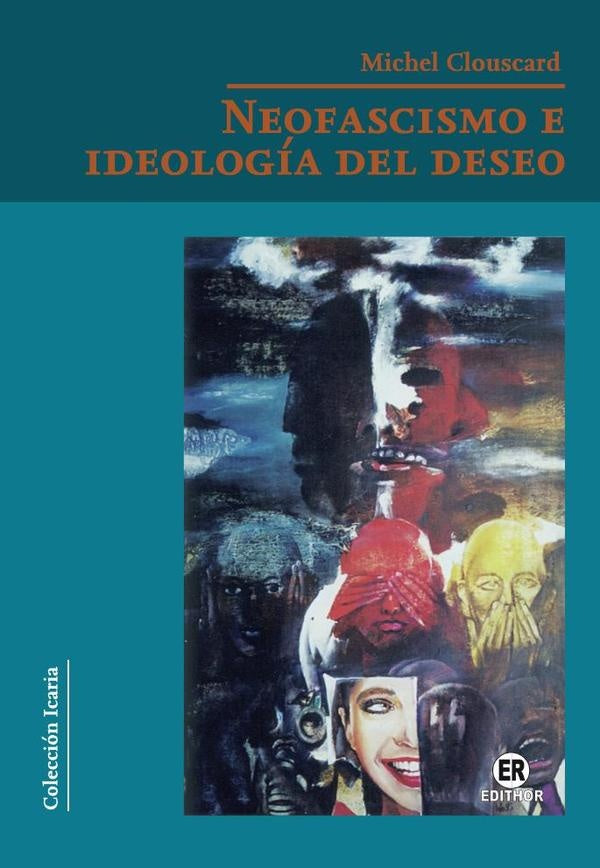 Neofascismo e ideologia del deseo | MichelYves Clouscard