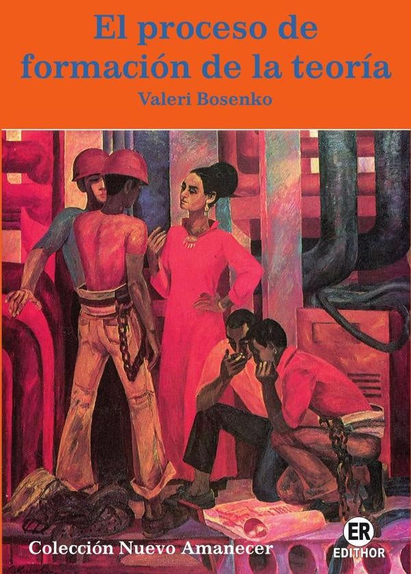 El proceso de formacion de la teoria | ValeriAlexeievich Bosenko