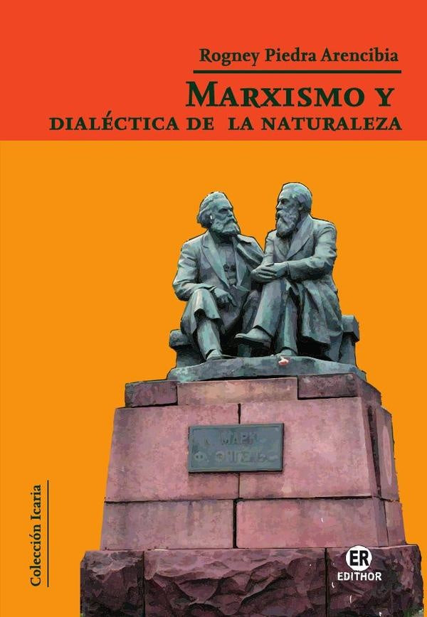 Marxismo y dialectica de la naturaleza | RogneyPiedra Arencibia
