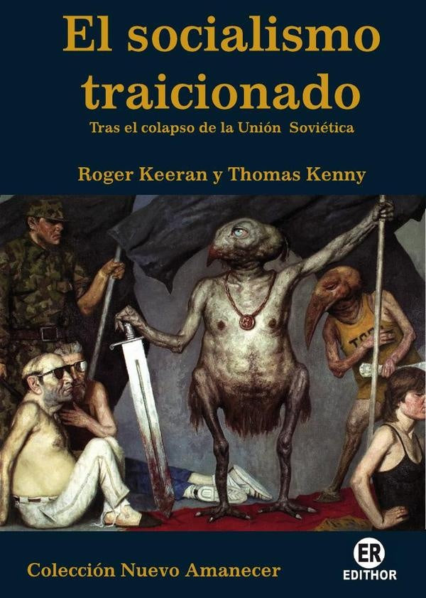 El socialismo traicionado | Roger Keeran