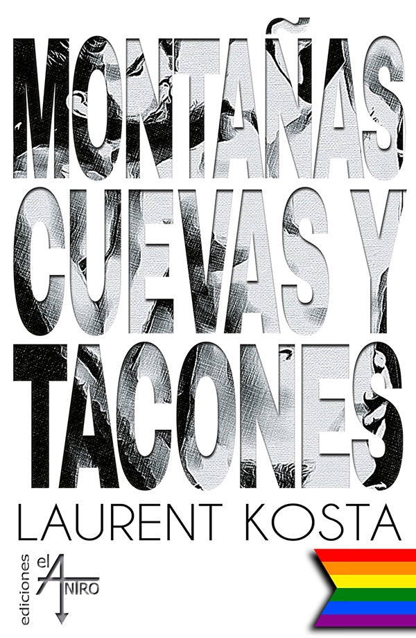 Monta?as, cuevas y tacones | Laurent Kosta