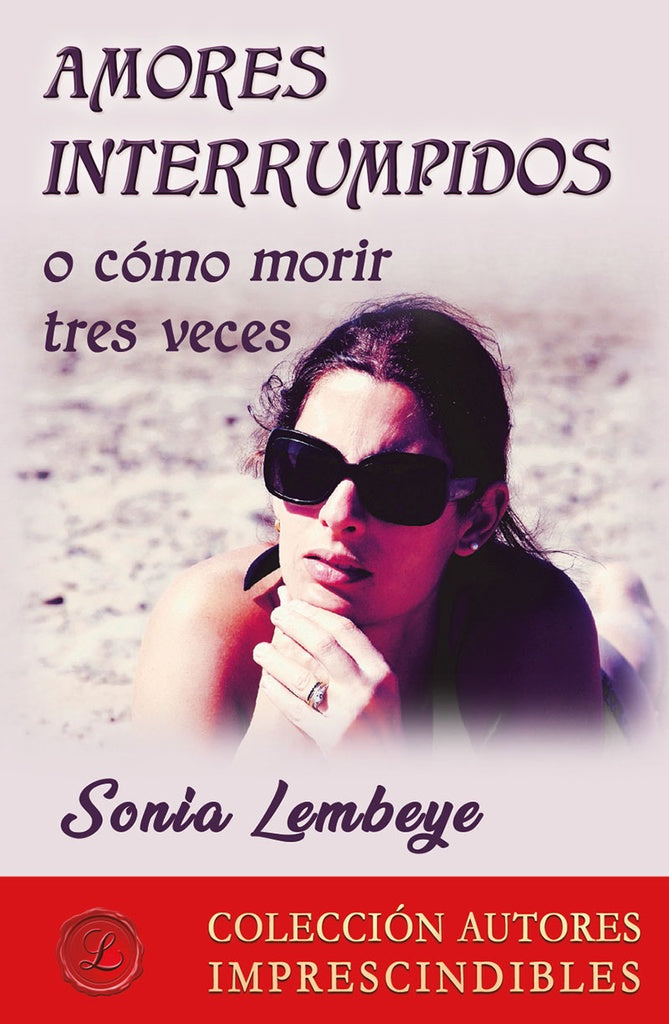 Amores interrumpidos | Sonia Lembeye