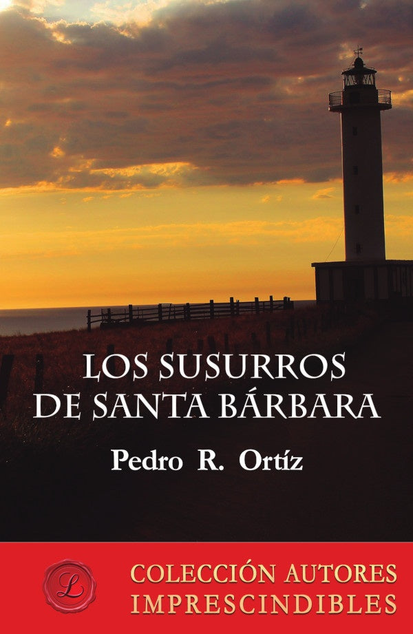 Los susurros de Santa Barbara | PedroR. Ortiz