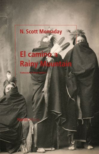 El camino a Rainy Mountain | N. Scott Momaday