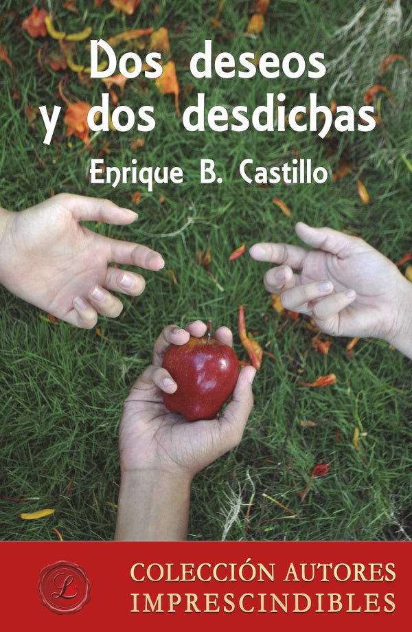 Dos deseos y dos desdichas | EnriqueB. Castillo