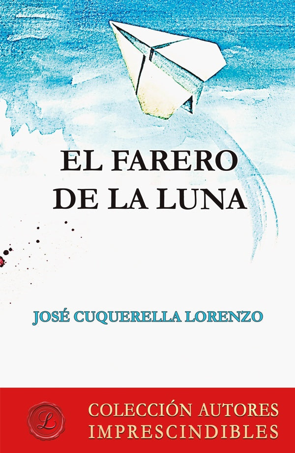 El farero de la luna | JoseCuquerella Lorenzo