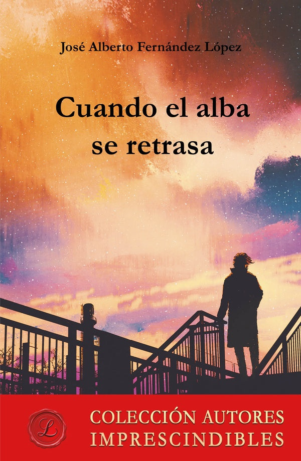 Cuando el alba se retrasa | JoseAlbertoFernandez Lopez