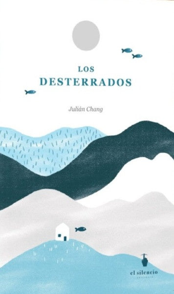 Los desterrados | Julian Chang