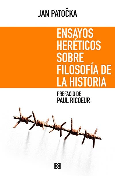 Ensayos hereticos sobre filosofia de la historia | Jan Patocka