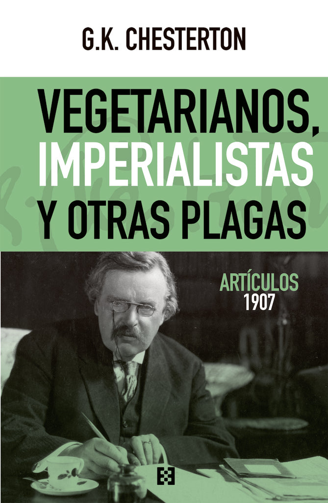Vegetarianos, imperialistas y otras plagas | G.K. CHESTERTON