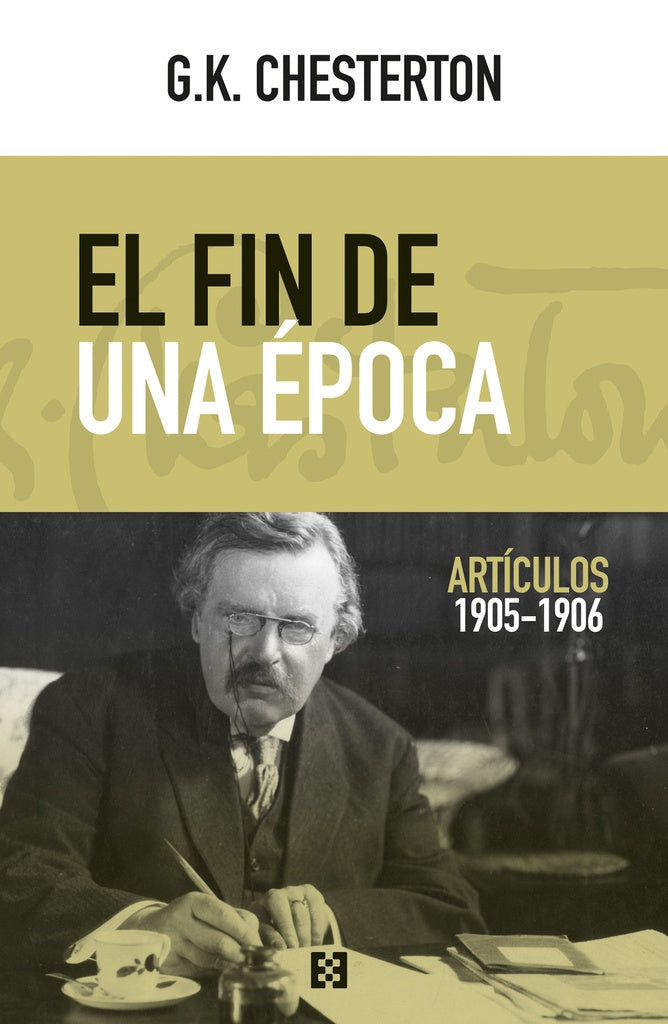 El fin de una epoca | G.K. CHESTERTON