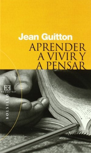Aprender a vivir y a pensar | Jean Guitton