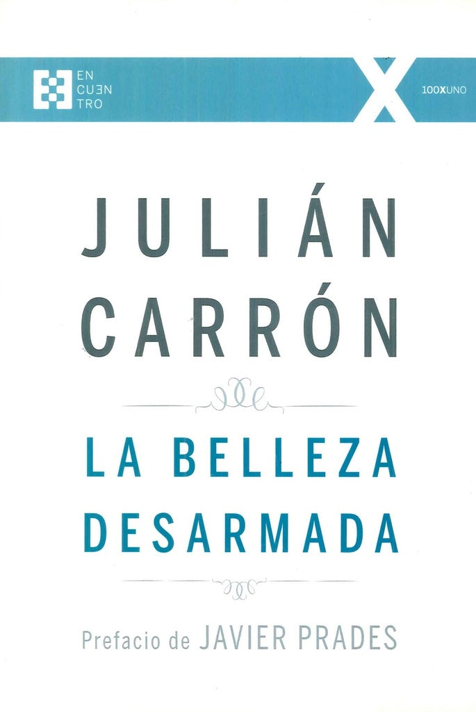 La belleza desarmada | Julian Carron