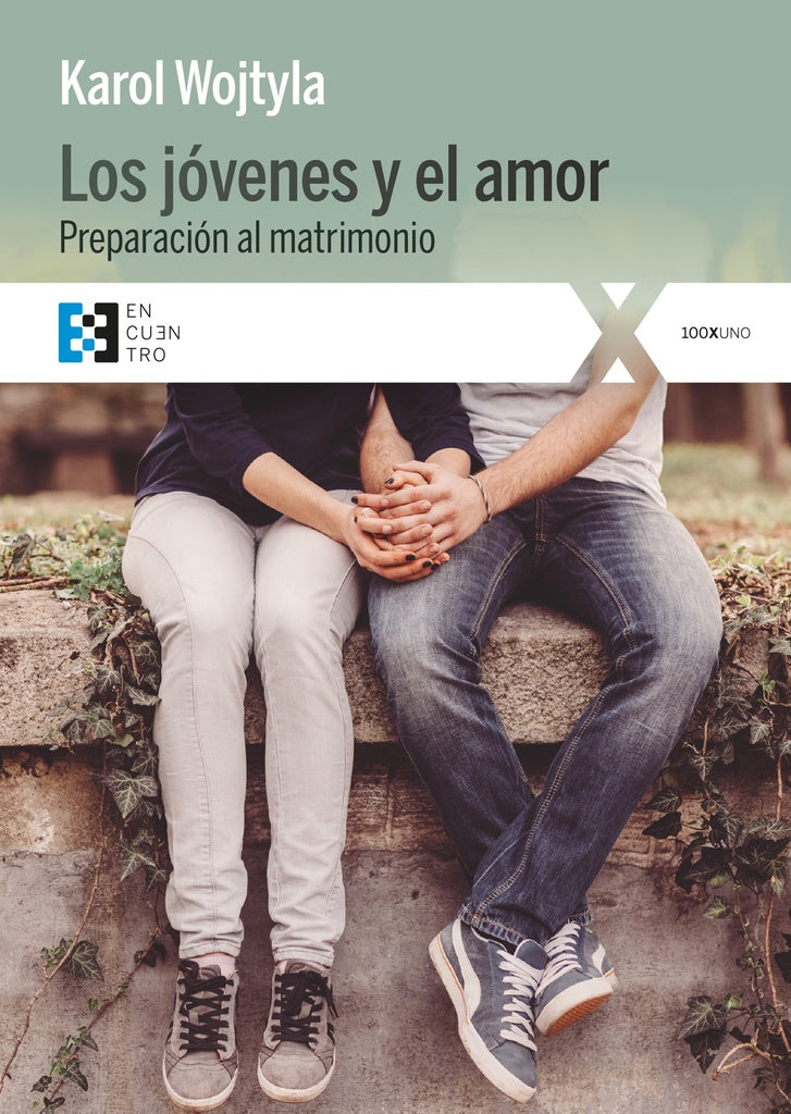 Los jovenes y el amor | Karol(JuanPabloII) Wojtyla