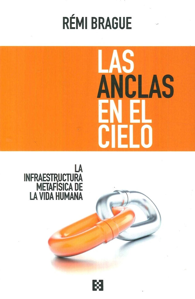 Las anclas en el cielo | Remi Brague