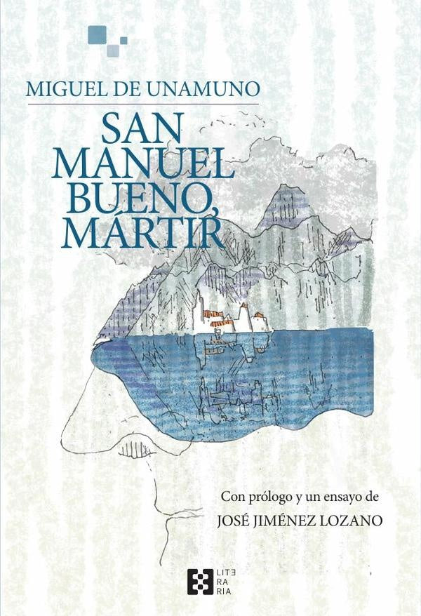 San Manuel Bueno, martir | MIGUEL DE UNAMUNO