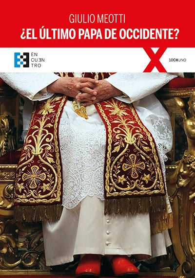 ?El ultimo Papa de Occidente? | Giulio Meotti