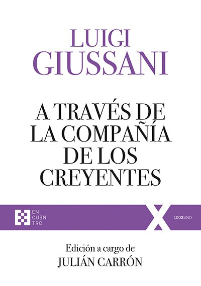 A traves de la compa?ia de los creyentes | Luigi Giussani
