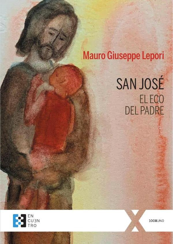 San Jose, el eco del Padre | Lepori Lepori