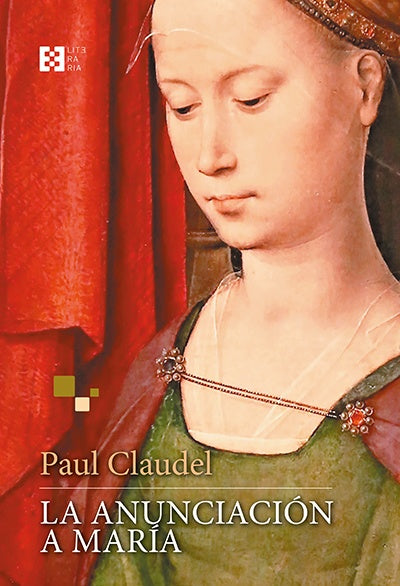La Anunciacion a Maria | Paul Claudel