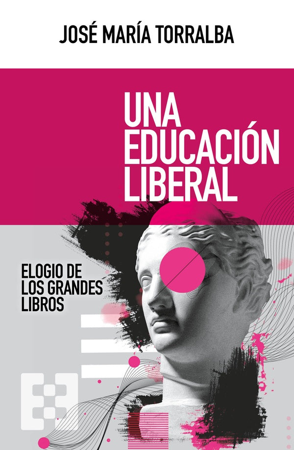 Una educacion liberal | JoseMariaTorralba Lopez