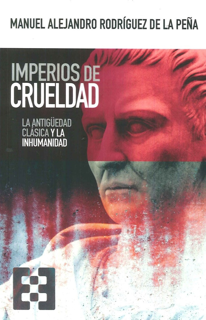 Imperios de crueldad | ManuelAlejandroRodriguezdela Pe?a
